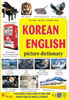 Paperback Korean - English Picture Dictionary: Learn Korean Vocabulary the Easy and Fun Way Book