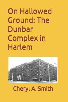 Paperback On Hallowed Ground: The Dunbar Complex in Harlem Book