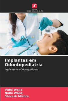 Implantes em Odontopediatria (Portuguese Edition)