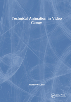Hardcover Technical Animation in Video Games Book