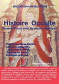 Paperback Histoire Occulte: Passée et Future - selon les Annales Akashiques. [French] Book