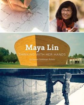 Hardcover Maya Lin: Thinking with Her Hands (Middle Grade Nonfiction Books, History Books for Kids, Women Empowerment Stories for Kids) Book