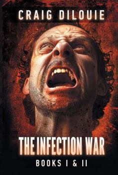 Paperback The Infection War: The Infection (Book One) and the Killing Floor (Book Two) Book