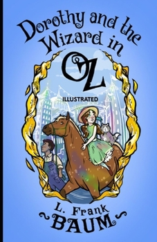 Paperback Dorothy and the Wizard in Oz Illustrated Book