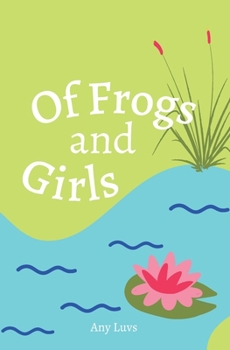 Paperback Of Frogs and Girls Book