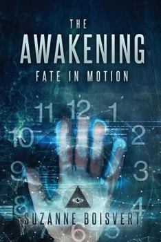 Paperback The Awakening: Fate in Motion Book