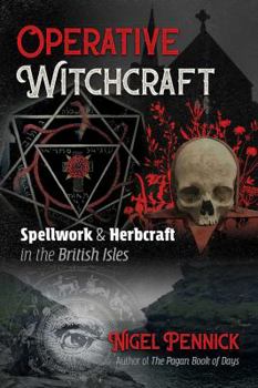 Paperback Operative Witchcraft: Spellwork and Herbcraft in the British Isles Book