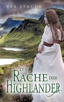 Paperback Die Rache der Highlander: Historischer Roman [German] Book