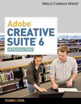 Paperback Adobe Creative Suite 6: Introductory Book