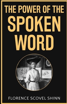 The Power of the Spoken Word