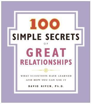 Paperback 100 Simple Secrets of Great Relationships: What Scientists Have Learned and How You Can Use It Book