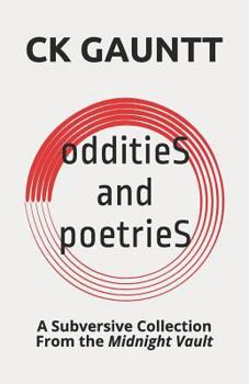 Paperback Oddities and Poetries: A Subversive Collection from the Midnight Vault Book