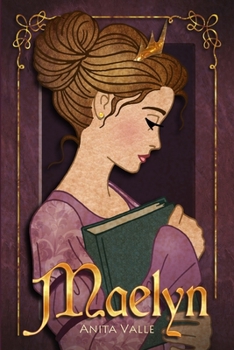 Maelyn - Book #1 of the Nine Princesses Novellas