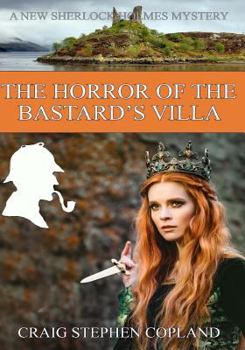 Paperback The Horror of the Bastard's Villa - LARGE PRINT: New Sherlock Holmes Mysteries Book