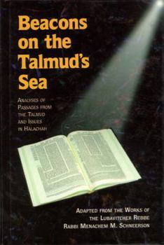 Hardcover Beacons on the Talmud's Sea: Analyses of Passages from the Talmud and Issues in Halachah Book