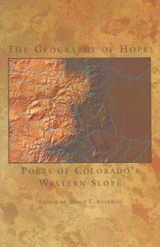 Paperback Geography of Hope: Poets of Colorado's Western Slope Book