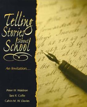 Paperback Telling Stories about School: An Invitation Book
