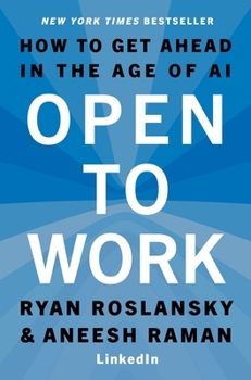 Hardcover Open to Work: How to Get Ahead in the Age of AI Book