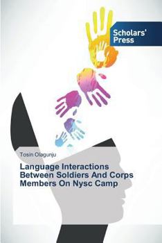 Paperback Language Interactions Between Soldiers And Corps Members On Nysc Camp Book
