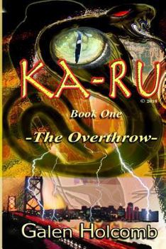 Paperback Ka-Ru: Book One: The Overthrow Book