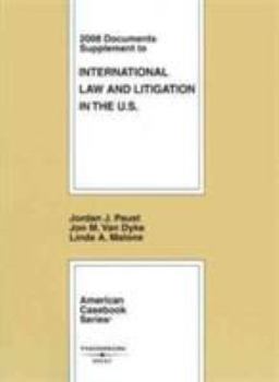 Paperback Paust, Van Dyke and Malone's International Law and Litigation in the United States, 2008 Documents Supplement Book