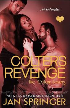 Paperback Colter's Revenge: Wicked Desires Book