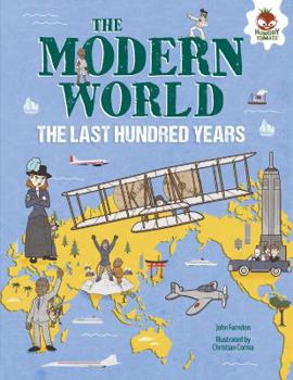 The Modern World: The Last Hundred Years - Book  of the Human History Timeline