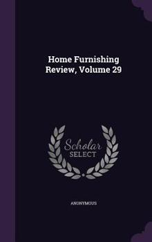 Hardcover Home Furnishing Review, Volume 29 Book