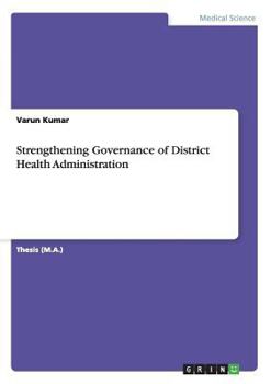 Paperback Strengthening Governance of District Health Administration Book