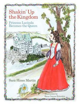 Paperback Shakin' Up the Kingdom: Princess Lucinda Becomes the Queen Book