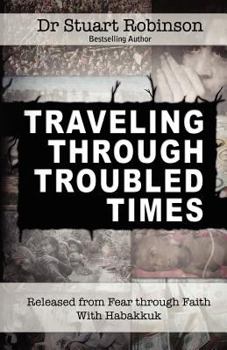 Paperback Traveling Through Troubled Times Book