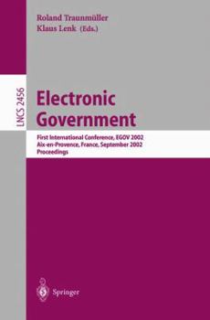 Paperback Electronic Government: First International Conference, Egov 2002, Aix-En-Provence, France, September 2-5, 2002. Proceedings Book