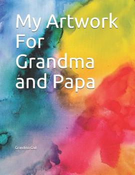 Paperback My Artwork For Grandma and Papa Book