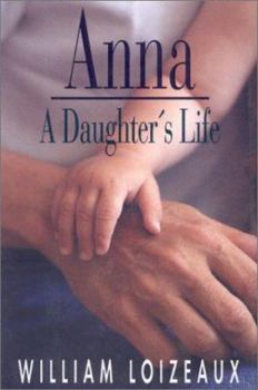 Hardcover Anna: A Daughters Life Book