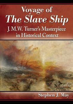 Paperback Voyage of The Slave Ship: J.M.W. Turner's Masterpiece in Historical Context Book