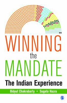 Hardcover Winning the Mandate: The Indian Experience Book