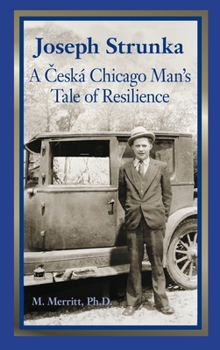 Hardcover Joseph Strunka A Ceska Chicago Man's Tale of Resilience Book