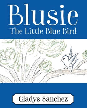 Paperback Blusie: The Little Blue Bird Book