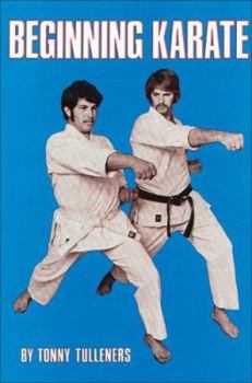 Paperback Beginning Karate /Cby Tonny Tulleners; Graphic Design by David Kaplan Book