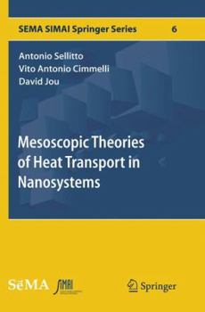 Paperback Mesoscopic Theories of Heat Transport in Nanosystems Book