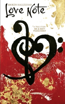 Paperback Broken Hallelujah: Love Note Book
