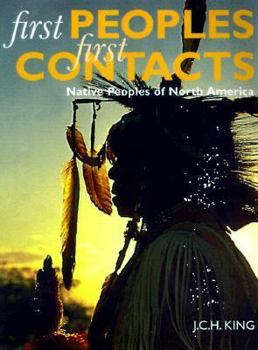 Paperback First Peoples, First Contacts: Native Peoples of North America Book