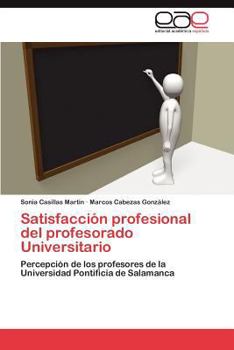 Satisfacción profesional del profesorado Universitario