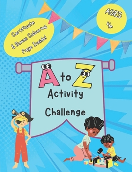 Paperback A to Z Activity Challenge Book: Alphabet Challenge for Kids Aged 4+, Fun Ways to Teach Letters, Book