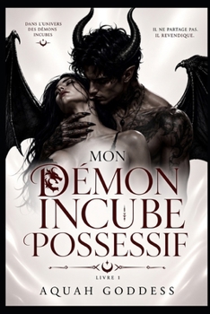 Paperback Mon démon incube possessif [French] Book