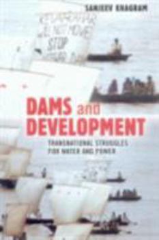 Paperback Dams and Development: Transnational Struggles for Water and Power Book