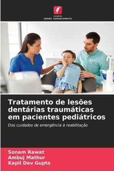 Tratamento de lesões dentárias traumáticas em pacientes pediátricos