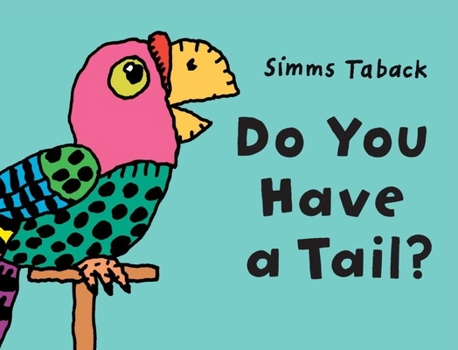 Board book Do You Have a Tail? Book