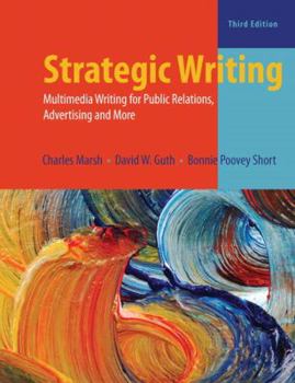 Spiral-bound Strategic Writing: Multimedia Writing for Public Relations, Advertising, and More Book