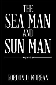 Hardcover The Sea Man and Sun Man Book
